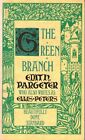Edith Pargeter [Who Also Writes As Ellis Peters] The Green Branch [The Heaven Tr