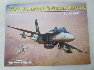 Squadron Signal Book - F/A-18 Hornet & Super Hornet in Action - Imagen 1 de 1