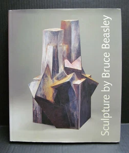 SIGNED! SCULPTURE BY BRUCE BEASLEY: A 45-YEAR RETROSPECTIVE - HCDJ 2005 - OMCA - Picture 1 of 10