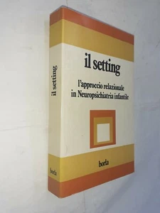 IL SETTING APPROCCIO NEUROPSICHIATRIA INFANTILE - AAVV - BORLA - 1994 - Picture 1 of 1