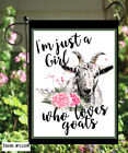 I'm Just A Girl Love Goats Flaga ogrodowa Najwyższa jakość * Dwustronna *