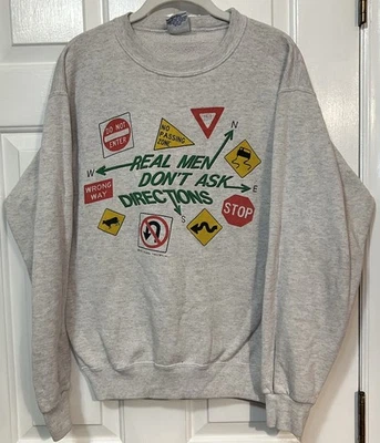 Vintage Real Men Don’t Ask Directions Sweatshirt Medium Gray USA Made Funny Dad - Image 1 of 4
