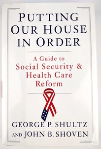 Putting Our House in Order by George Shultz 2008 - Picture 1 of 6