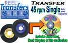 REEL TRANSFERS - convert 45rpm single record to CD/MP3
