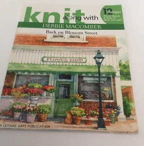 LEISURE ARTS 2007 KNIT WITH DEBBIE MACOMBER BACK ON BLOSSOM STREET PATTERN BOOK - Picture 1 of 2