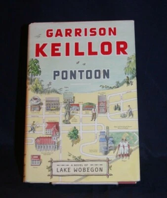 Signed Garrison Keillor/ Pontoon HC/DJ lake Wobegon days Min. humor comedy novel - Image 1 of 4