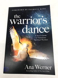 The Warrior's Dance: A Seer's Guide to Victorious Spiritual Warfare, Ana Werner - Picture 1 of 2