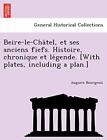 Beire-le-ChAtel, et ses anciens fiefs. Histoir. Bourgeois<|