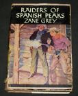 Vintage Zane Grey Raiders Spanish Peaks Grosset Dunlap Cowboy Western HCDJ 