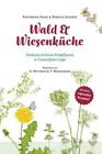 Hinze  Katharina. Wald & Wiesenküche. Buch