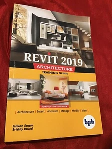 Revit 2019 Architecture: Training Guide by Sagar, Linkan|Rawal, Srishty - Picture 1 of 2