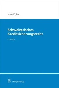 Schweizerisches Kreditsicherungsrecht, Hans Kuhn - Bild 1 von 1