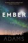 Ember By Brock Adams: New