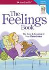 The Feelings Book (Revised): The Care and Keeping of Your Emotions - GOOD