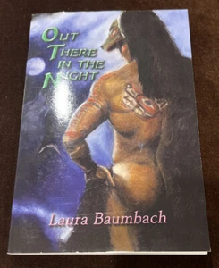 OUT THERE IN THE NIGHT By Laura Baumbach Softcover 2006 - Imagen 1 de 2