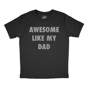 Youth Funny T Shirts Awesome Like My Dad Sarcastic Fathers Lovers Graphic - Picture 1 of 7