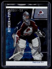 2002-03 In The Game Between the Pipes Patrick Roy Colorado Avalanche #1