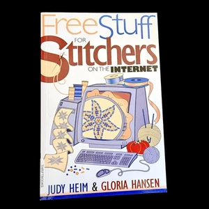 1999 FREE STUFF FOR STITCHERS ON INTERNET BOOK BY JUDY HEIM - Picture 1 of 1