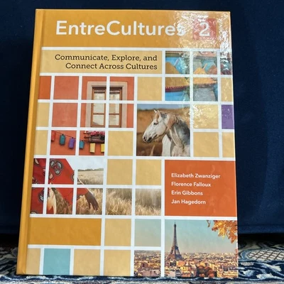 EntreCulture 2 French Communicate, Explore, And Connect By Elizabeth Zwanziger - Image 1 of 3