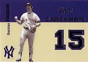 2003 Flair Greats Classic Numbers #10 Thurman Munson - NM-MT
