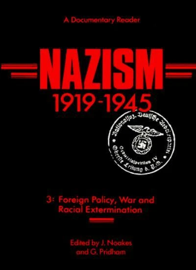 Nazism 1919-1945, Volume Three: Foreign Policy, War and Racial Extermination -, - Image 1 of 1