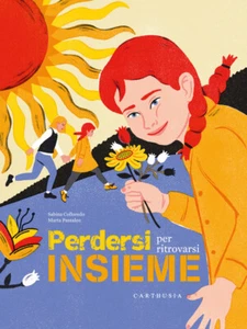 Perdersi per ritrovarsi insieme. Ediz. a colori - Colloredo Sabina - Foto 1 di 1