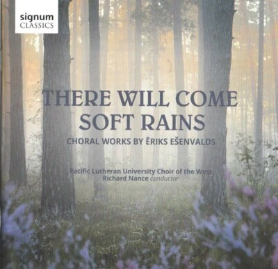 Ēriks Ešenvalds - There Will Come Soft Rains (CD 2020) Richard Nance - Image 1 of 2