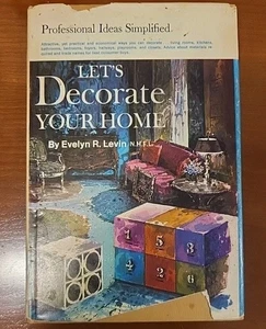 Let's Decorate Your Home, By Evelyn R. Levin Vintage 1969 H/C D/J - Bild 1 von 4