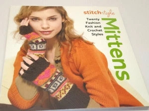 Stitch Style Mittens - Twenty Fashion Knit and Crochet Styles - Picture 1 of 1