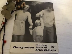 Garryowen Vintage Knitting Book Of Aran Designs. 6 Designs. Lovely Booklet. - Picture 1 of 5