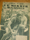 Miroir des sports N&#176; 1076 juil 1939 cyclisme  tour de france rene vietto