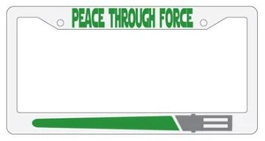 Marco de matrícula de plástico blanco verde Peace Through Force Star Wars - Imagen 1 de 1