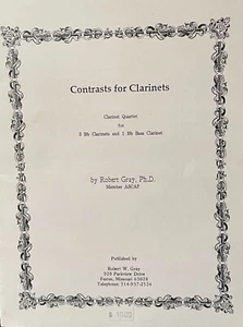 Contrasts for Clarinet, Clarinet Quartet, by Robert Gray, Ph.D. - Picture 1 of 2