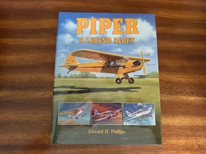 Piper Airplanes : A Legend Aloft by Edward H. Phillips (1993, Hardcover) - Imagen 1 de 3