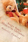 Bongo Bears Miraculous Christmas: Merrill Osmonds Beary Christmas Parables By...