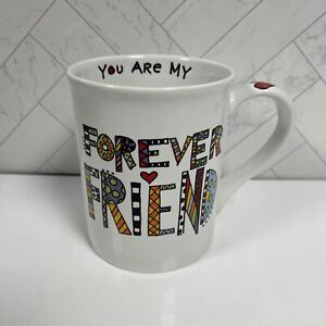 Lorrie Veasey Our Name is Mud You Are My Forever Friend Coffee Mug Cup