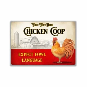 Expect Fowl Language Personalized Chicken Coop Man Cave Metal SIGN or DECAL - Picture 1 of 17