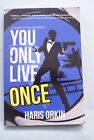 You Only Live Once by Haris Orkin - Softbound - 2nd printing