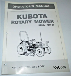 Kubota RC60-27 Rotary Mower Operators Maintenance & Parts Manual ORIGINAL! - Picture 1 of 3