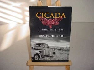 Cicada: A Western-Crime Novel Hardback Book Eric H. Heisner - Imagen 1 de 2