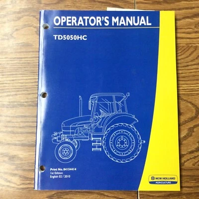 New Holland TD5050HC TRACTOR OPERATOR MANUAL MAINTENANCE GUIDE BOOK pn 84154414 - Image 1 of 3