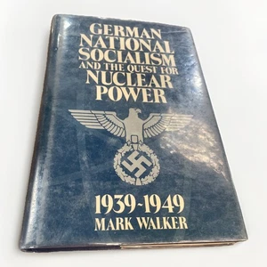 German National Socialism and the Quest for Nuclear Power, by Mark Walker - Picture 1 of 12