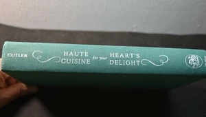 HAUTE CUISINE FOR YOUR HEART'S DELIGHT-1ST EDITION-2nd PRINTING 1973 - Foto 1 di 5