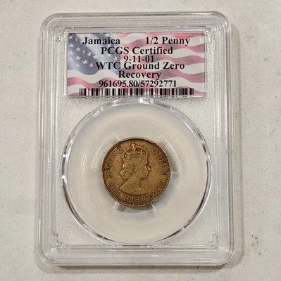 Jamaica 1/2 Penny PCGS Certified 9-11-01 WTC Ground Zero Recovery Coin Rare - Image 1 of 2