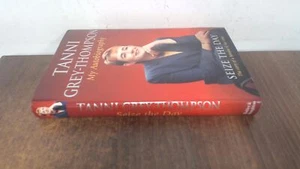 Seize the Day: My Autobiography (signed), Tanni Grey-Thompson, Ho - Picture 1 of 1