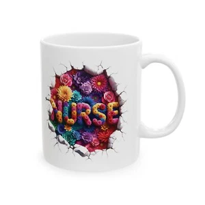Nurse Coffee Mug Flowers 3D Coffee | Ceramic Mug  | 11oz / 15oz - Picture 1 of 9