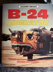 WarbirdTech Ser.: Liberatore consolidato B-24 di Frederick A. Johnsen (1996,... - Foto 1 di 6