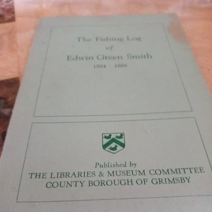 The Fishing Log Of Edwin Green Smith 1884 to 1888 1966 Paperback Book Free P&P - Picture 1 of 6