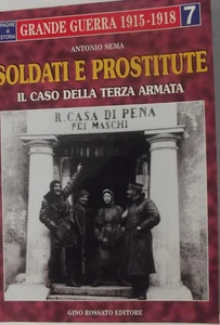 Soldaten und Prostituierte. Der Fall der dritten Armee-aut.Antonio Sema-Rossato edit - Bild 1 von 4