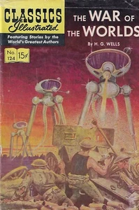 Classics Illustrated - #124 - La Guerra de los Mundos - H. G. Wells BIEN - Imagen 1 de 1